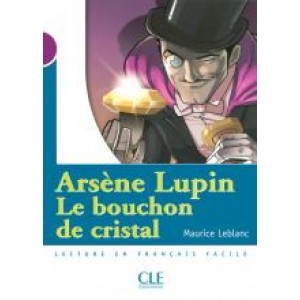Книга для читання Collection Mise en scene Niveau 1 Arsène Lupin, Le bouchon de cristal Livre