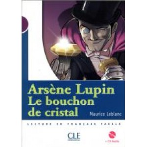 Книга для читання Collection Mise en scene Niveau 1 Arsène Lupin, Le bouchon de cristal Livre + CD audio
