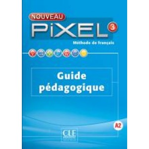 Книга для вчителя Pixel Nouveau 3 Guide pédagogique