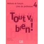 Книга для вчителя Tout va bien! 4 Guide pédagogique