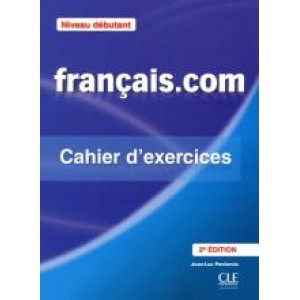 Робочий зошит Français.com (2ème édition) Débutant Cahier d'exercices + Corriges