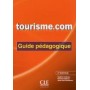 Книга для вчителя Tourisme.com (2ème édition) Guide pédagogique