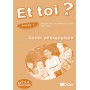 Книга для вчителя Et Toi? 1 Guide Pédagogique
