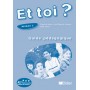 Книга для вчителя Et Toi? 2 Guide Pédagogique