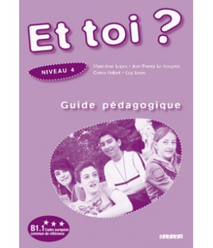 Книга для вчителя Et Toi? 4 Guide Pédagogique