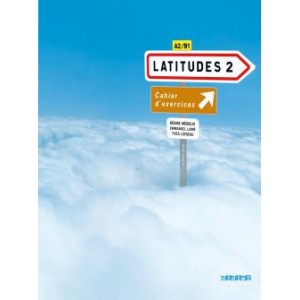 Робочий зошит Latitudes 2 Cahier d'exercices + CD audio