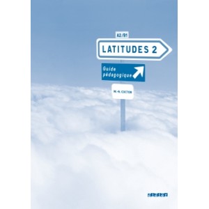 Книга для вчителя Latitudes 2 Guide pédagogique