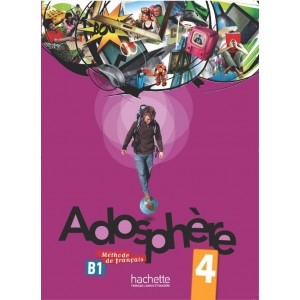 Підручник Adosphère : Niveau 4 (B1) Livre de l'élève + CD