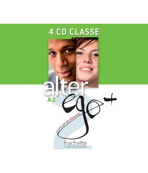 Диски Alter Ego + : Niveau 2 CD audio classe (x4)