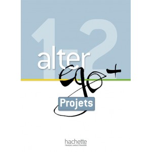 Підручник Alter Ego + : Niveau 1/2 Livret Projets
