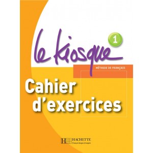 Робочий зошит Le Kiosque : Niveau 1 Cahier d'exercices
