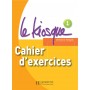 Робочий зошит Le Kiosque : Niveau 1 Cahier d'exercices