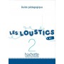 Книга для вчителя Les Loustics : Niveau 2 Guide pédagogique