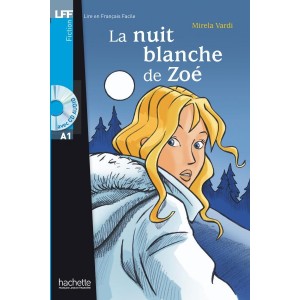 Книга для читання La Nuit blanche de Zoé (niveau A1) Livre de lecture + CD audio