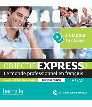 Диски Objectif Express (Nouvelle Édition): Niveau 1 CD audio classe (x2)