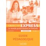 Книга для вчителя Objectif Express (Nouvelle Édition): Niveau 2 Guide pédagogique