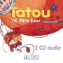 Диски Tatou le matou : Niveau 1 CD audio classe (x2)