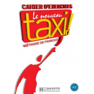 Робочий зошит Le Nouveau Taxi : Niveau 1 Cahier d'exercices