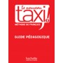 Книга для вчителя Le Nouveau Taxi : Niveau 1 Guide pédagogique