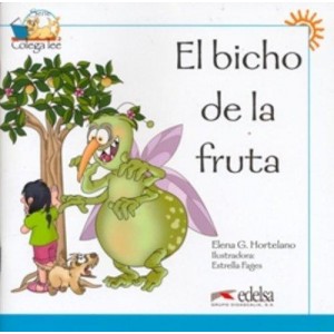 Книга для читання Colega 1 Actividades para explotación de las lecturas El bicho de la fruta
