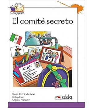 Книга для читання Colega 3 Actividades para explotación de las lecturas El comite secreto