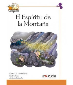 Книга для читання Colega 4 Actividades para explotación de las lecturas El Espiritu de la Montana