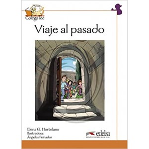 Книга для читання Colega 4 Actividades para explotación de las lecturas Viaje Al Pasado