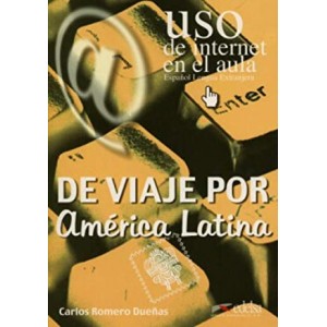Підручник Uso de Internet en el aula De viaje por América Latina