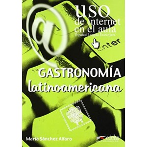 Підручник Uso de Internet en el aula Gastronomía latinoamericana