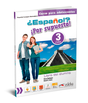 Підручник ¿Español? ¡Por supuesto! 3 Libro del alumno
