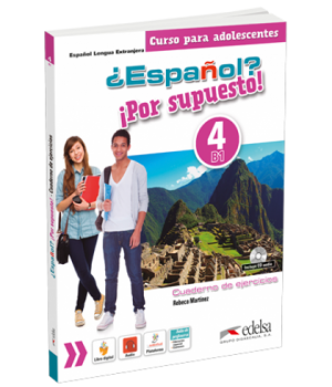 Робочий зошит ¿Español? ¡Por supuesto! 4 Cuaderno de Ejercicios 