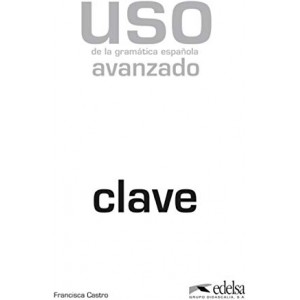Відповіді Uso de la gramática española Avanzado Claves
