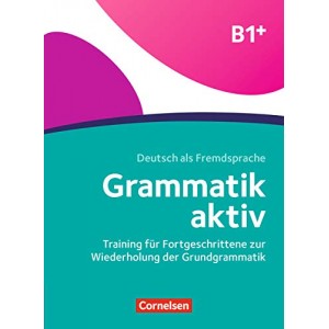 Граматика Grammatik aktiv B1+