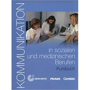 Підручник Kommunikation in sozialen und medizinischen Berufen Kursbuch mit Glossar auf CD-ROM