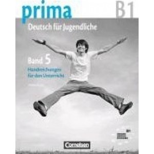 Книга для вчителя Prima - Deutsch für Jugendliche Band 5 (B1) Handreichungen fur den Unterricht