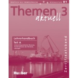 Книга для вчителя Themen aktuell 3 Lehrerhandbuch Teil A, Zertifikatsband