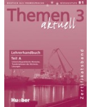 Книга для вчителя Themen aktuell 3 Lehrerhandbuch Teil A, Zertifikatsband