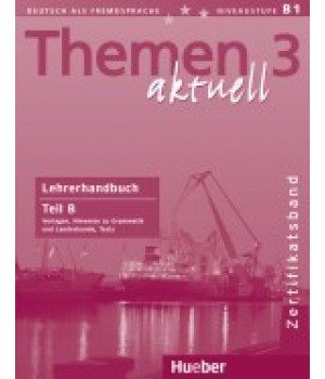 Книга для вчителя Themen aktuell 3 Lehrerhandbuch Teil B, Zertifikatsband