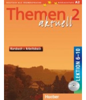 Підручник Themen aktuell 2 Kursbuch + Arbeitsbuch, Lektion 6-10