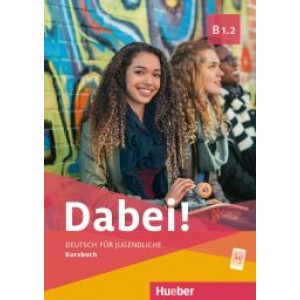 Підручник Dabei! B1.2 Kursbuch