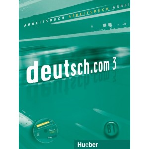 Робочий зошит deutsch.com 3 Arbeitsbuch mit Audio-CD zum Arbeitsbuch