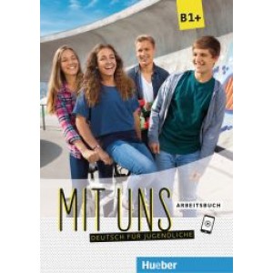 Робочий зошит Mit uns B1+ Arbeitsbuch