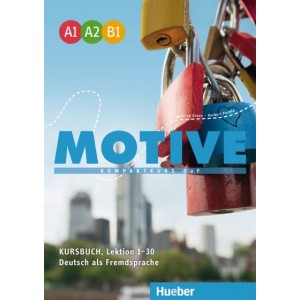 Підручник Motive A1–B1 Kursbuch, Lektion 1-30