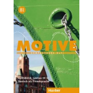 Підручник Motive B1 Kursbuch, Lektion 19-30