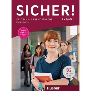Підручник Sicher! Aktuelle B2 Kursbuch