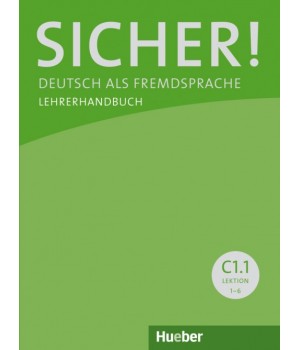 Книга для вчителя Sicher! C1/1 Lehrerhandbuch