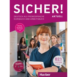 Підручник Sicher! Aktuelle B2/1 Kurs und Arbeitsbuch mit CD-ROM zum Arbeitsbuch, Lektion 1–6