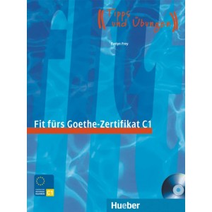 Тести Fit für Goethe-Zertifikat C1 Lehrbuch mit integrierter CD