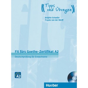 Тести Fit für Goethe-Zertifikat A2 für Erwachsene Lehrbuch mit integrierter CD