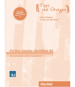 Тести Fit für Goethe-Zertifikat B2 Lehrbuch für Erwachsene mit Audios online